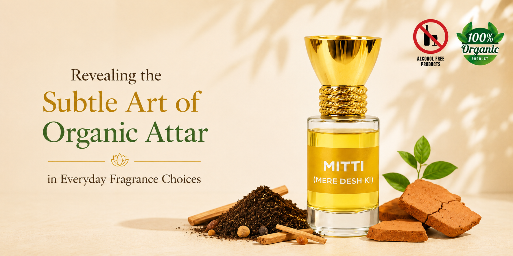 Revealing the Subtle Art of Organic Attar in Everyday Fragrance Choices