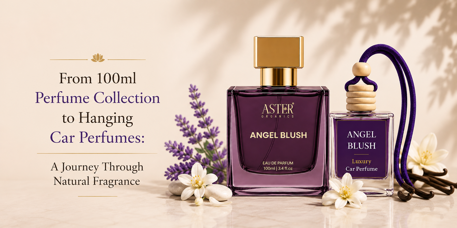 From 100ml Perfume Collection to Hanging Car Perfumes: A Journey Through Natural Fragrance